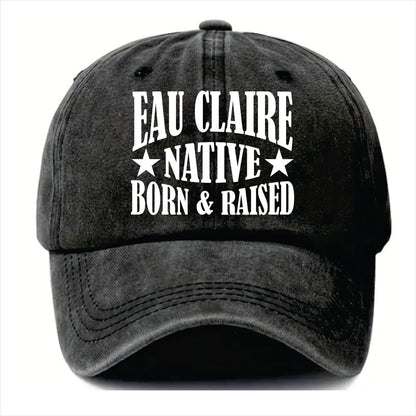 Black cap with 'Eau Claire Native Born & Raised' text on a white background