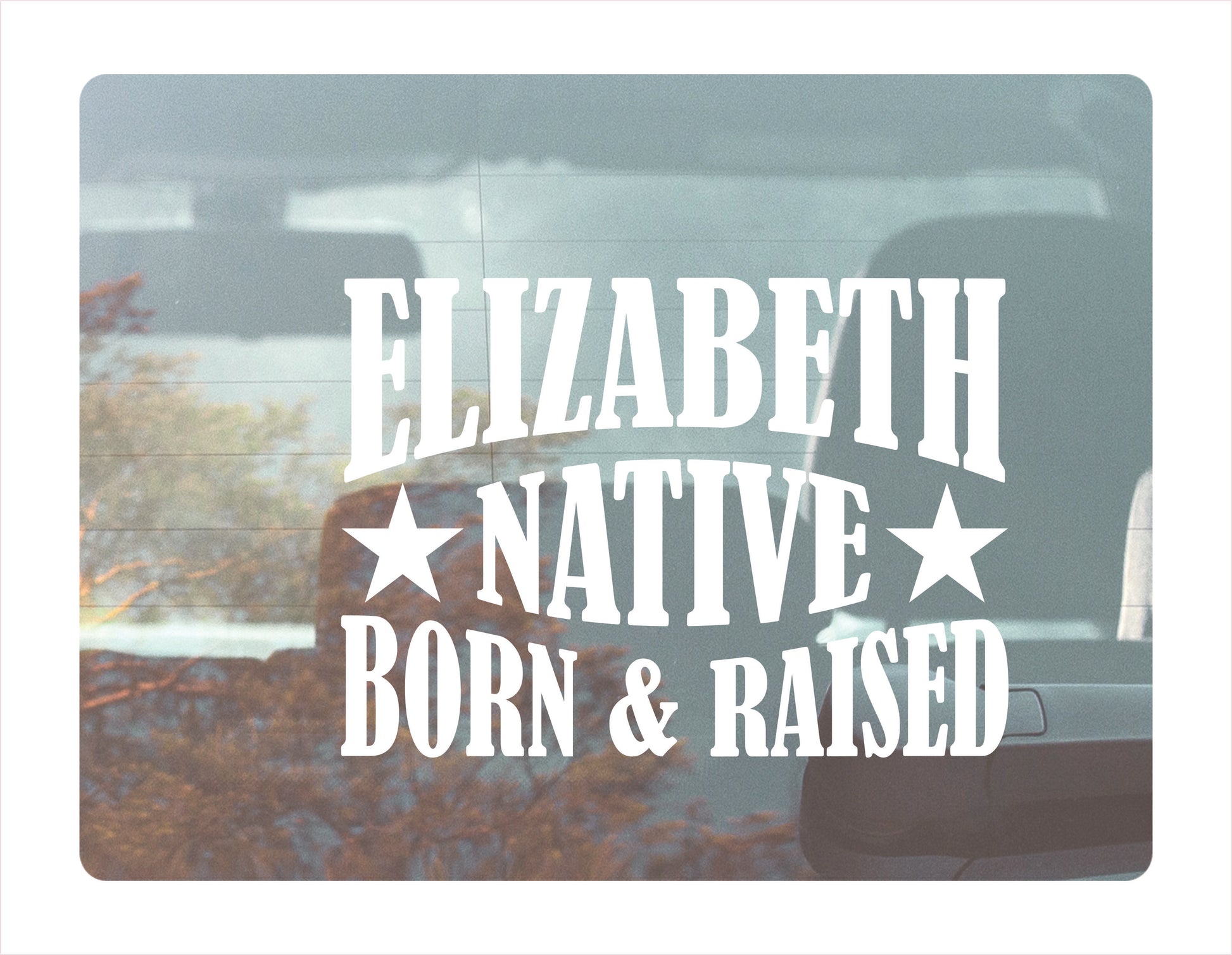 Elizabeth Native Born Raised New Jersey City USA White Decal