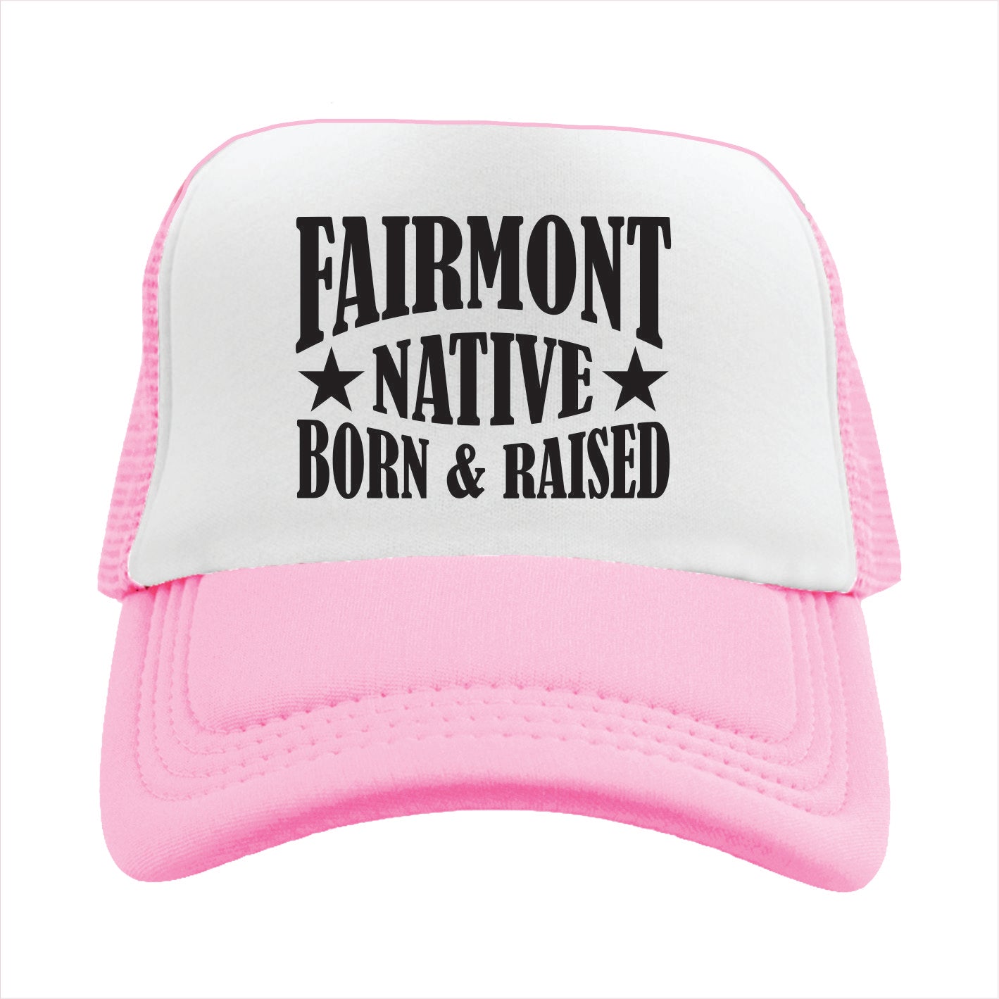 Pink and white cap with 'FAIRMONT NATIVE BORN & RAISED' text on a white background