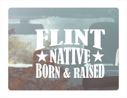 Flint Native Born Raised Michigan City USA White Decal