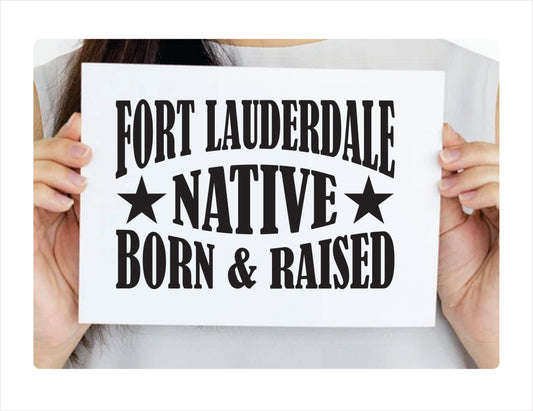 Fort Lauderdale native born raised Florida city Usa black decal sticker