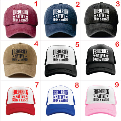 Nine baseball caps with 'Frederick Native Born & Raised' text in various colors and styles.
