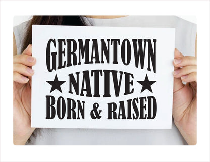 Germantown Native Born Raised Maryland City USA Black Decal 