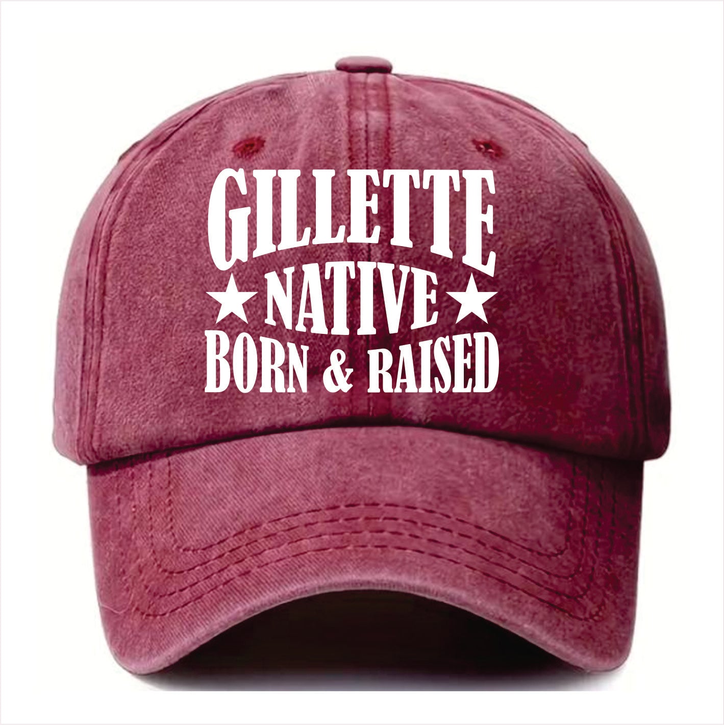 Burgundy cap with 'Gillette Native Born & Raised' text on a white background