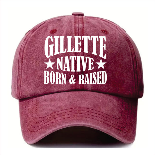 Burgundy cap with 'Gillette Native Born & Raised' text on a white background