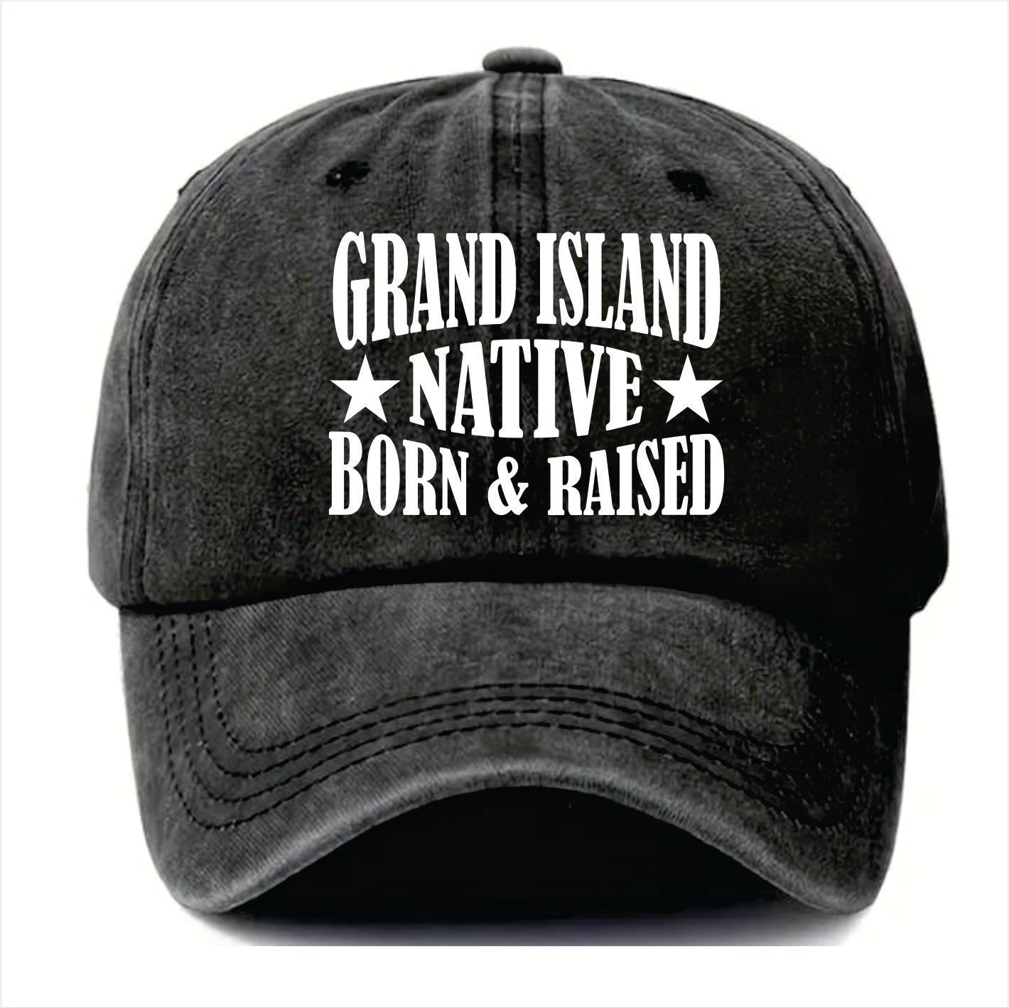 Black cap with 'Grand Island Native Born & Raised' text on a white background