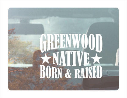 Greenwood native born raised Indiana city Usa white decal sticker