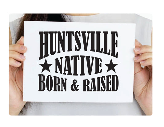Huntsville native born raised Alabama city Usa black decal sticker 