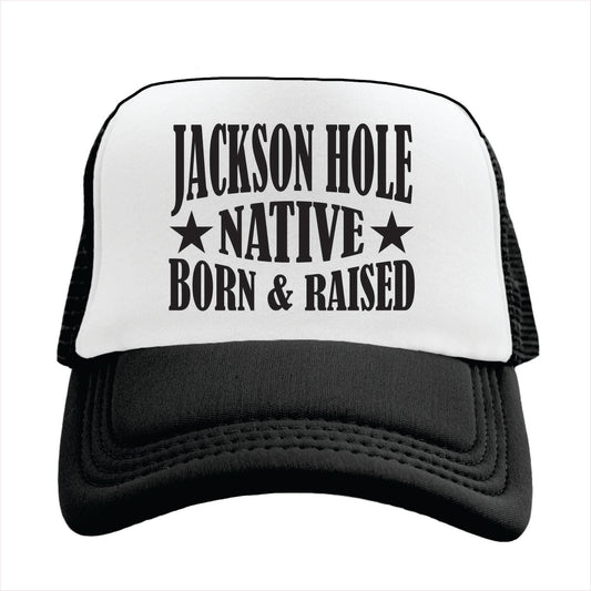 Black and white trucker hat with 'Jackson Hole Native Born & Raised' text on a white background