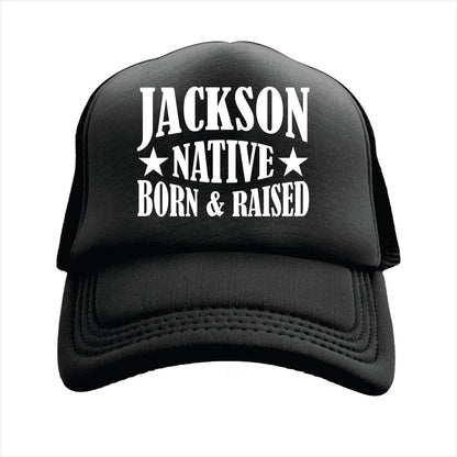 Black cap with 'Jackson Native Born & Raised' text on a white background