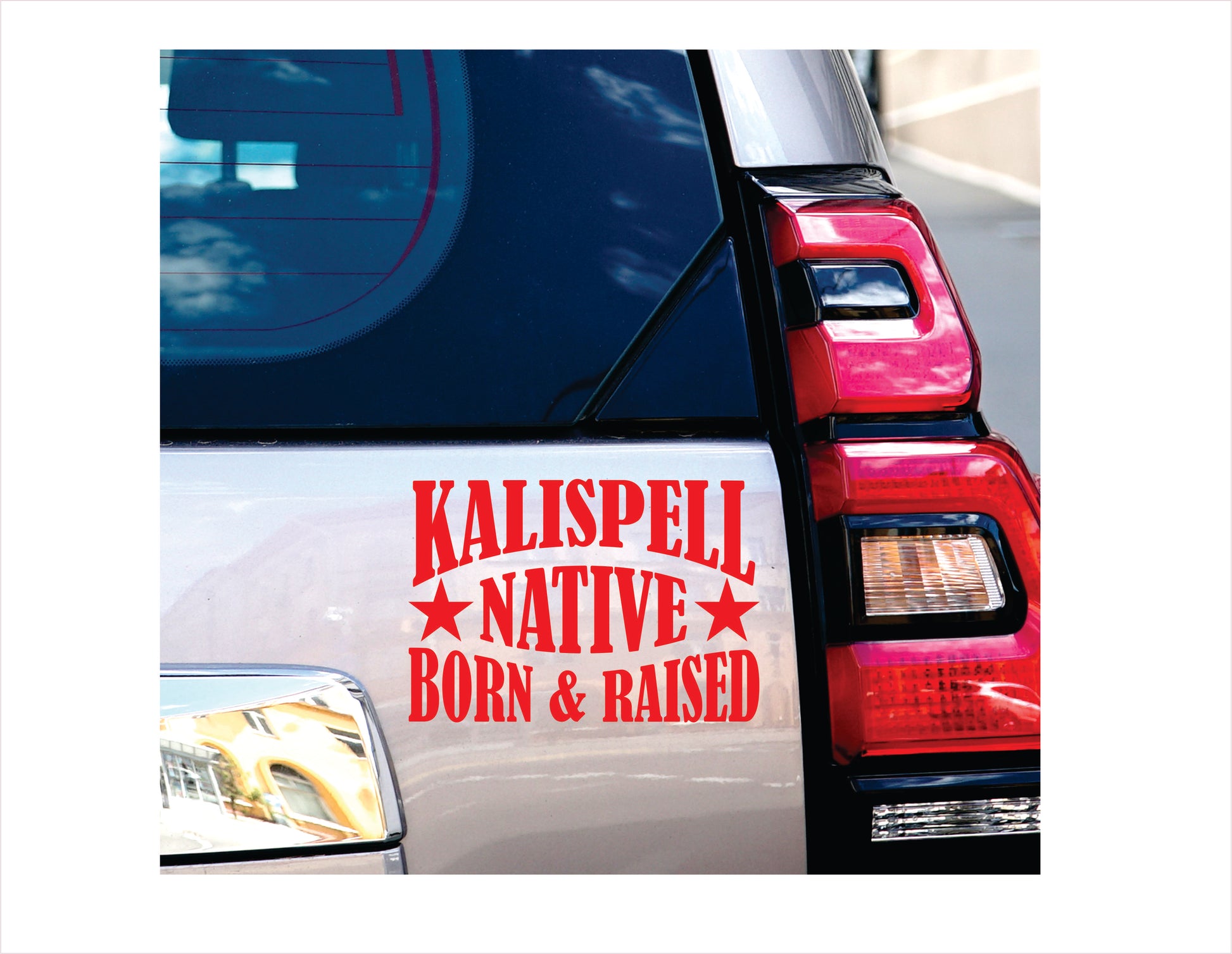 Kalispell Native Born Raised Montana City USA Red Decal