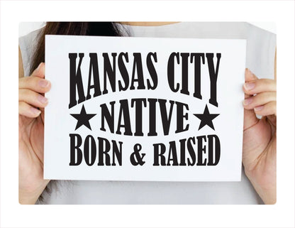 Kansas City Native Born Raised Missouri City USA Black Decal 