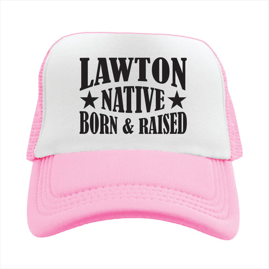 Pink and white cap with 'Lawton Native Born & Raised' text on a white background