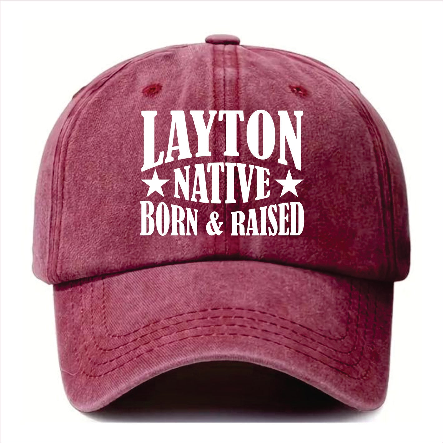 Burgundy cap with 'Layton Native Born & Raised' text on a white background