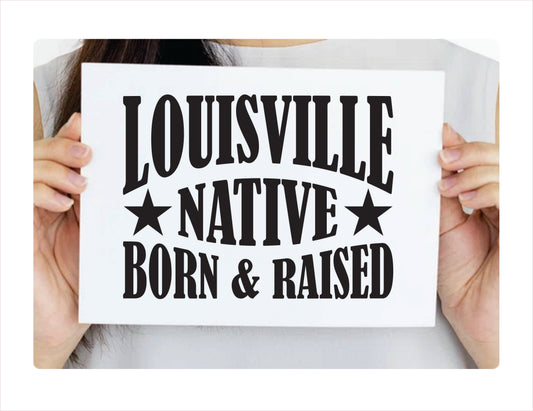 Louisville native born raised Kentucky city Usa black decal sticker