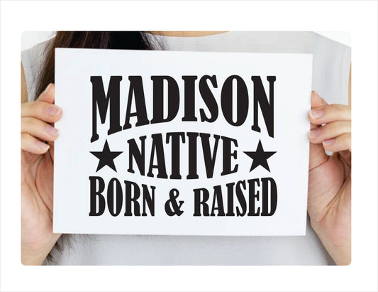 Madison native born raised Alabama city Usa black decal sticker