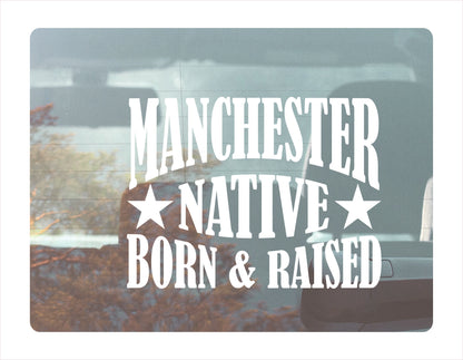 Manchester native born raised New Hampshire city usa White decal