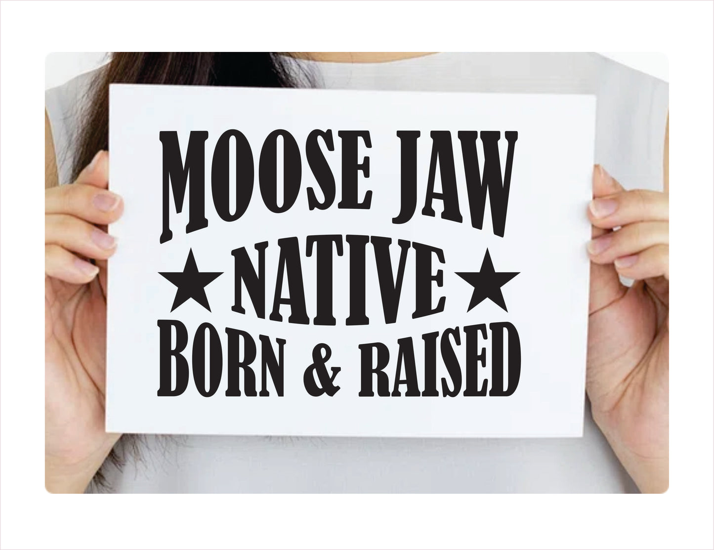 Moose jaw Native Born Raised Saskatchewan Canada Black Decal Sticker