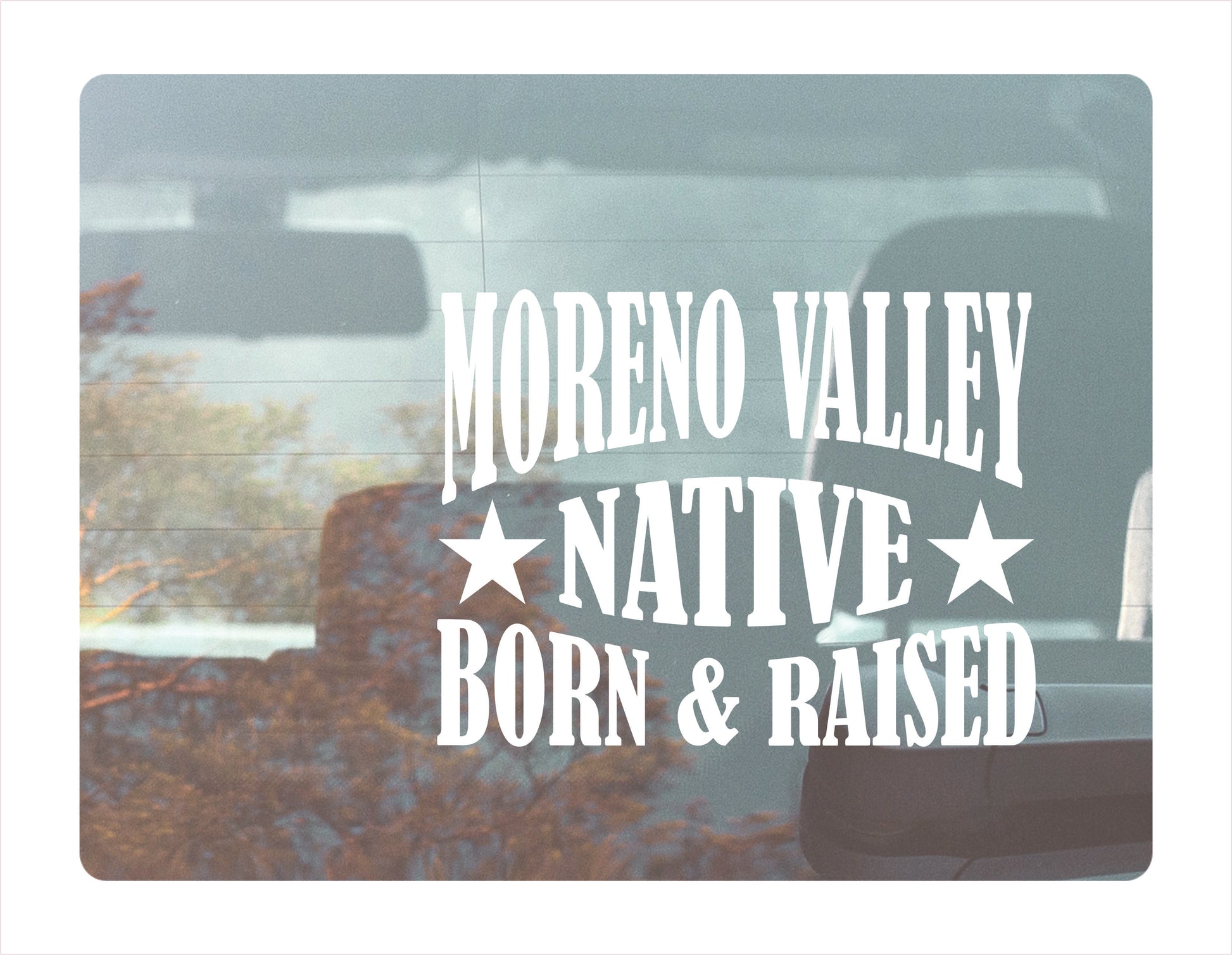 Moreno Valley native born raised California city Usa white decal sticker