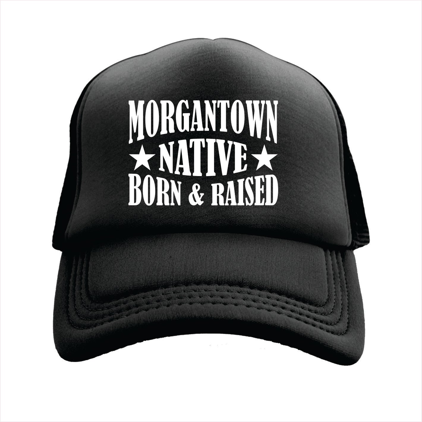 Black cap with 'Morgantown Native Born & Raised' text on a white background
