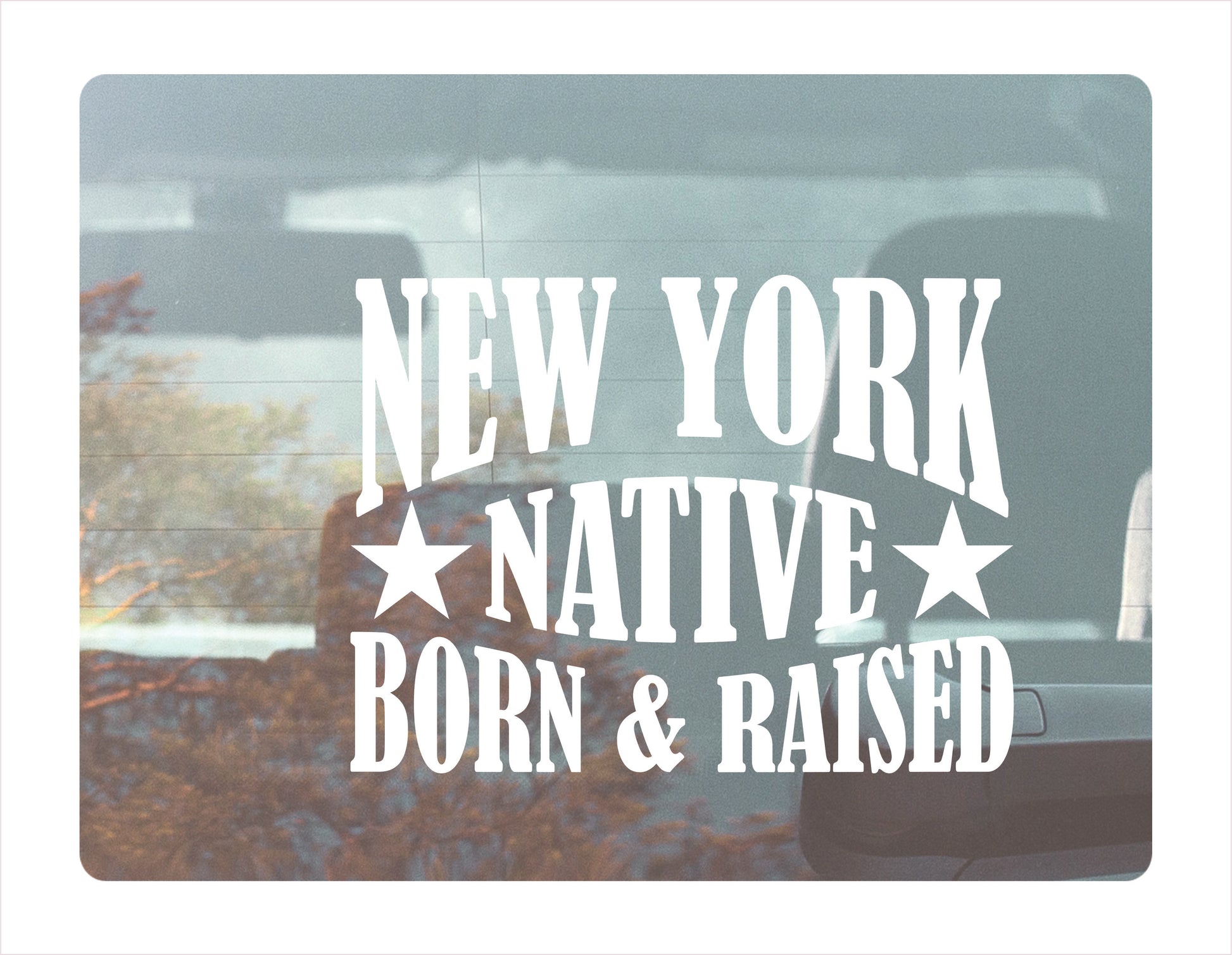 New York native born raised city usa white decal