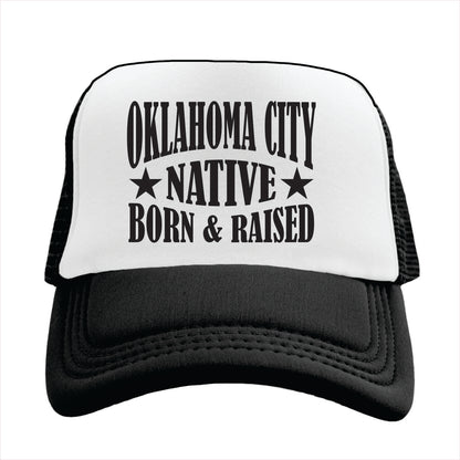 Black and white trucker hat with 'Oklahoma City Native Born & Raised' text