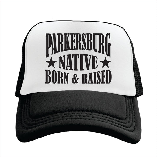 Trucker hat with 'Parkersburg Native Born & Raised' text on a white background