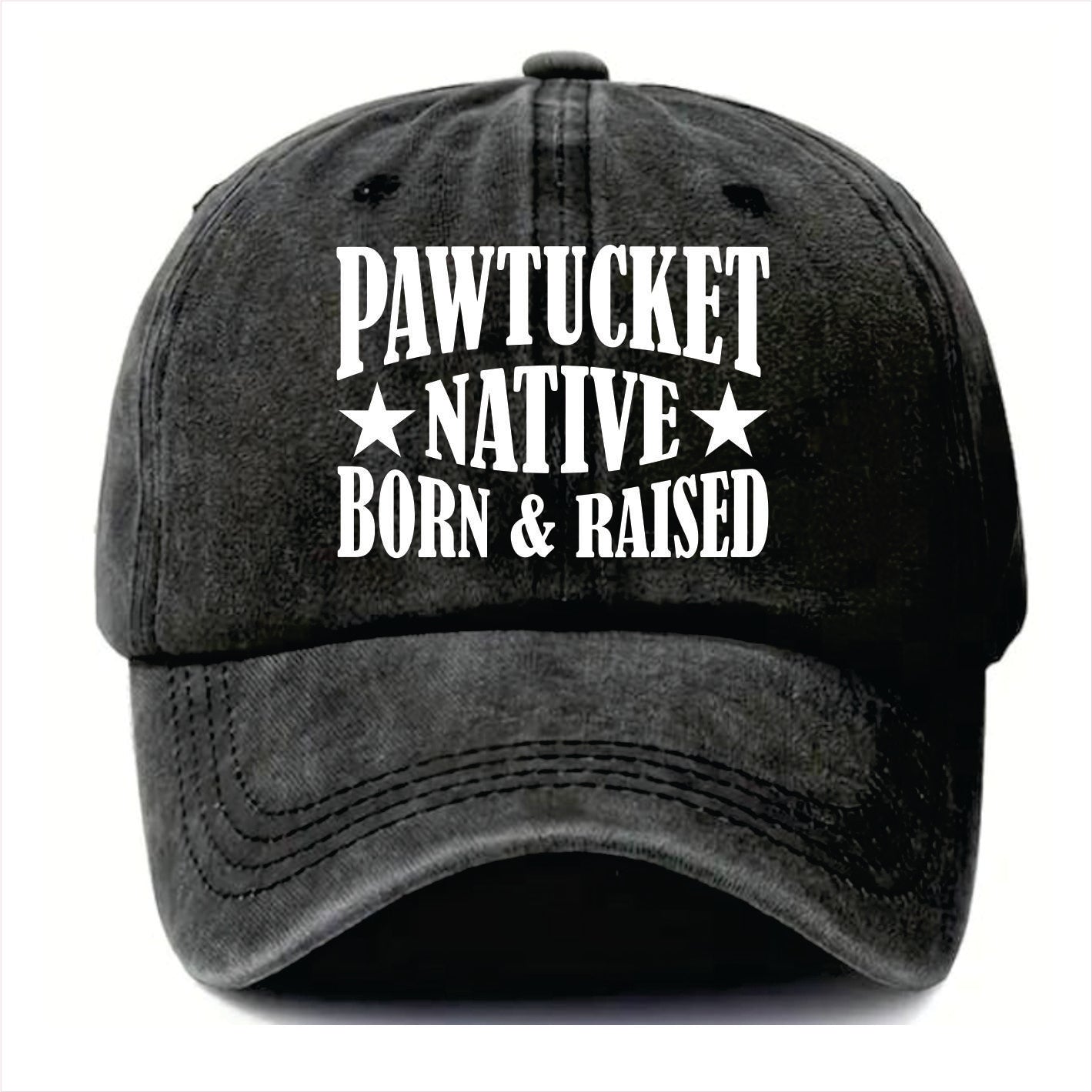 Black cap with 'Pawtucket Native Born & Raised' text on a white background