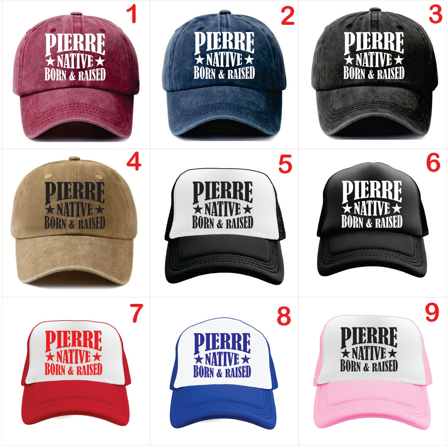 Nine baseball caps with 'PIERRE NATIVE BORN & RAISED' text in various colors on a white background.