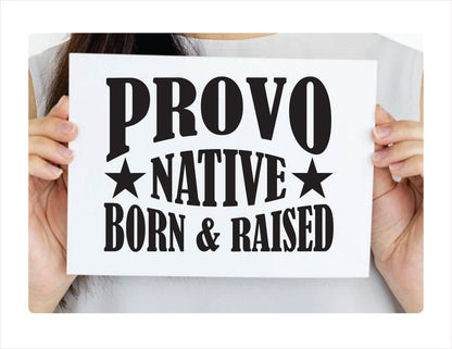 Provo native born raised Utah city usa black decal