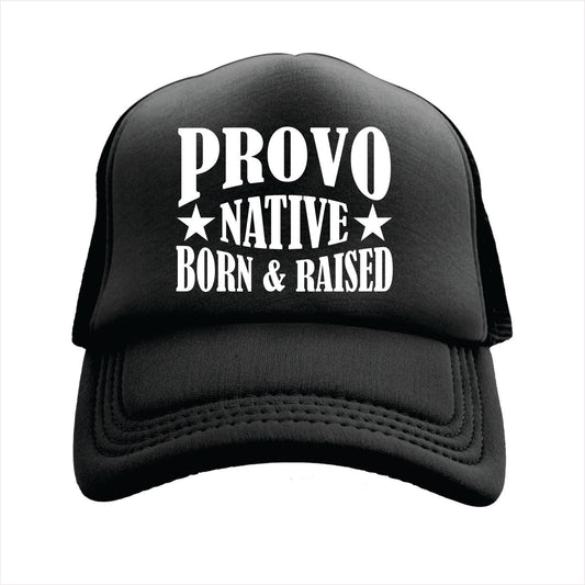 Black cap with 'Provo Native Born & Raised' text on a white background