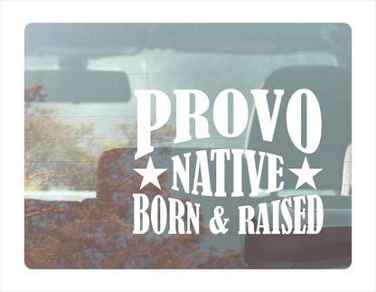Provo native born raised Utah city usa white decal