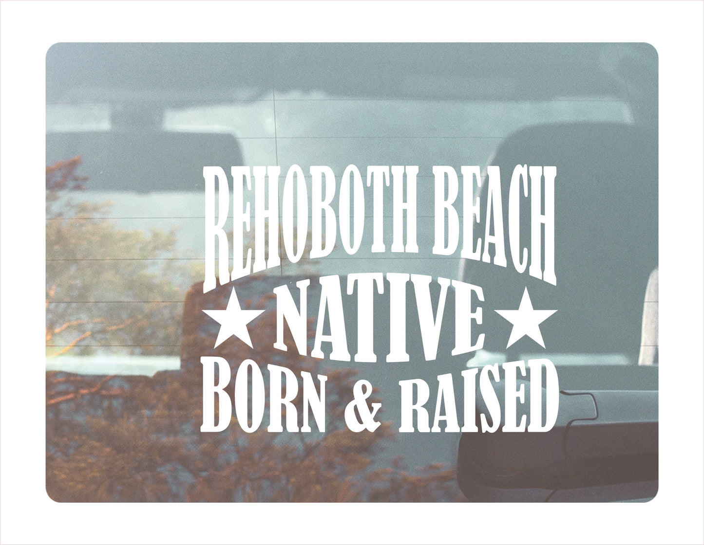 Rehoboth Beach native born raised Delaware city Usa white decal sticker