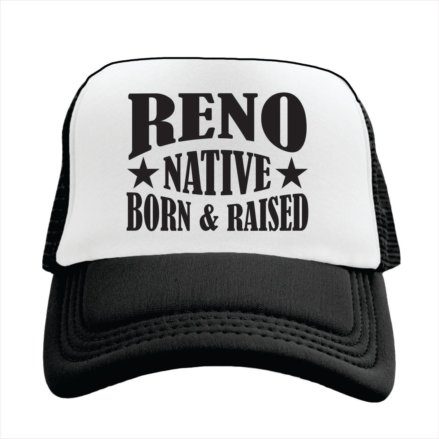 Trucker hat with 'RENO NATIVE BORN & RAISED' text on a white background