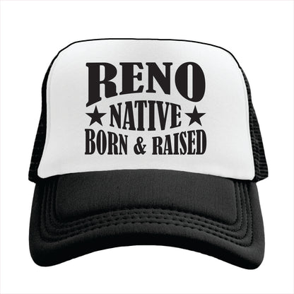 Trucker hat with 'RENO NATIVE BORN & RAISED' text on a white background