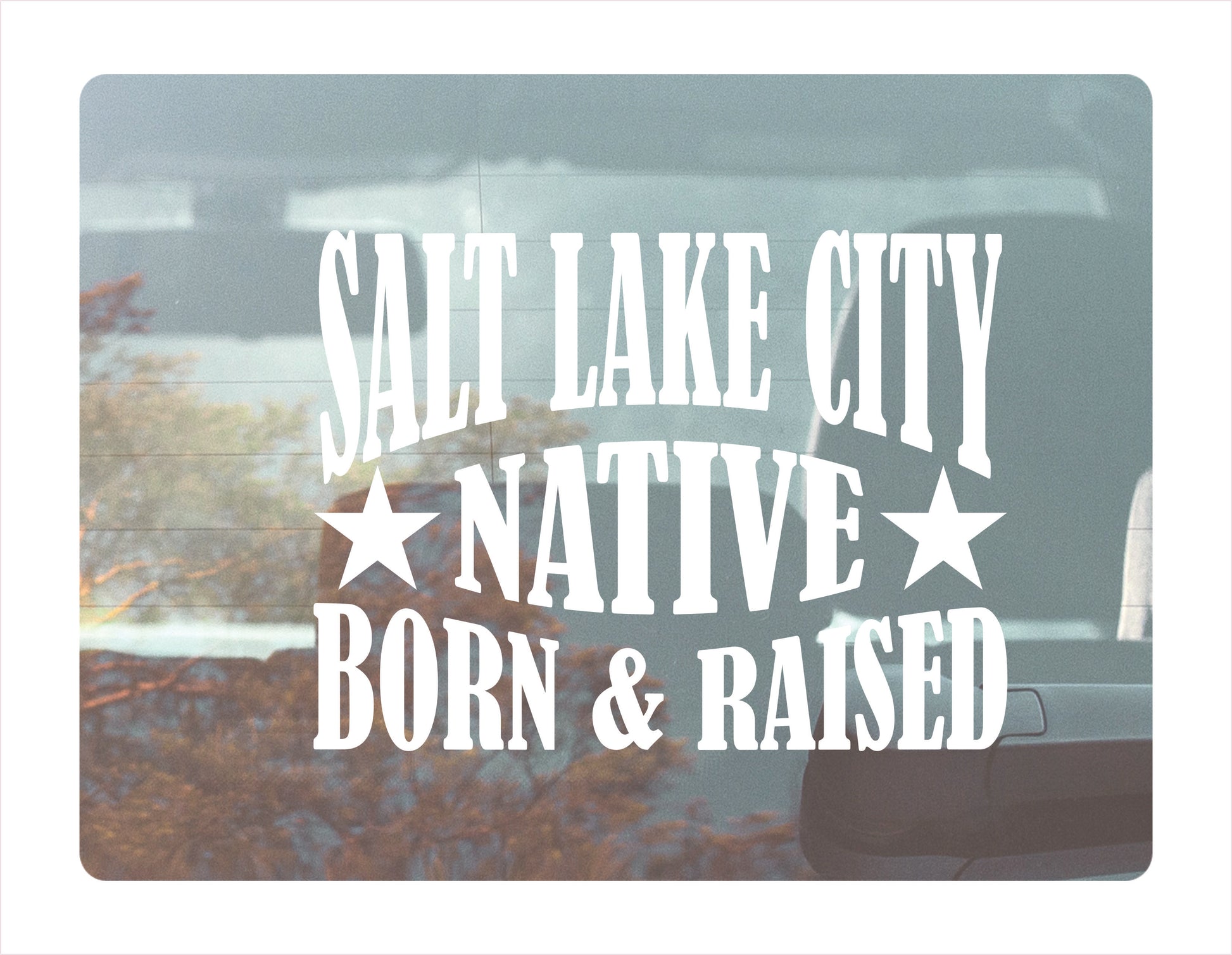 Salt Lake City native born raised Utah city usa white decal
