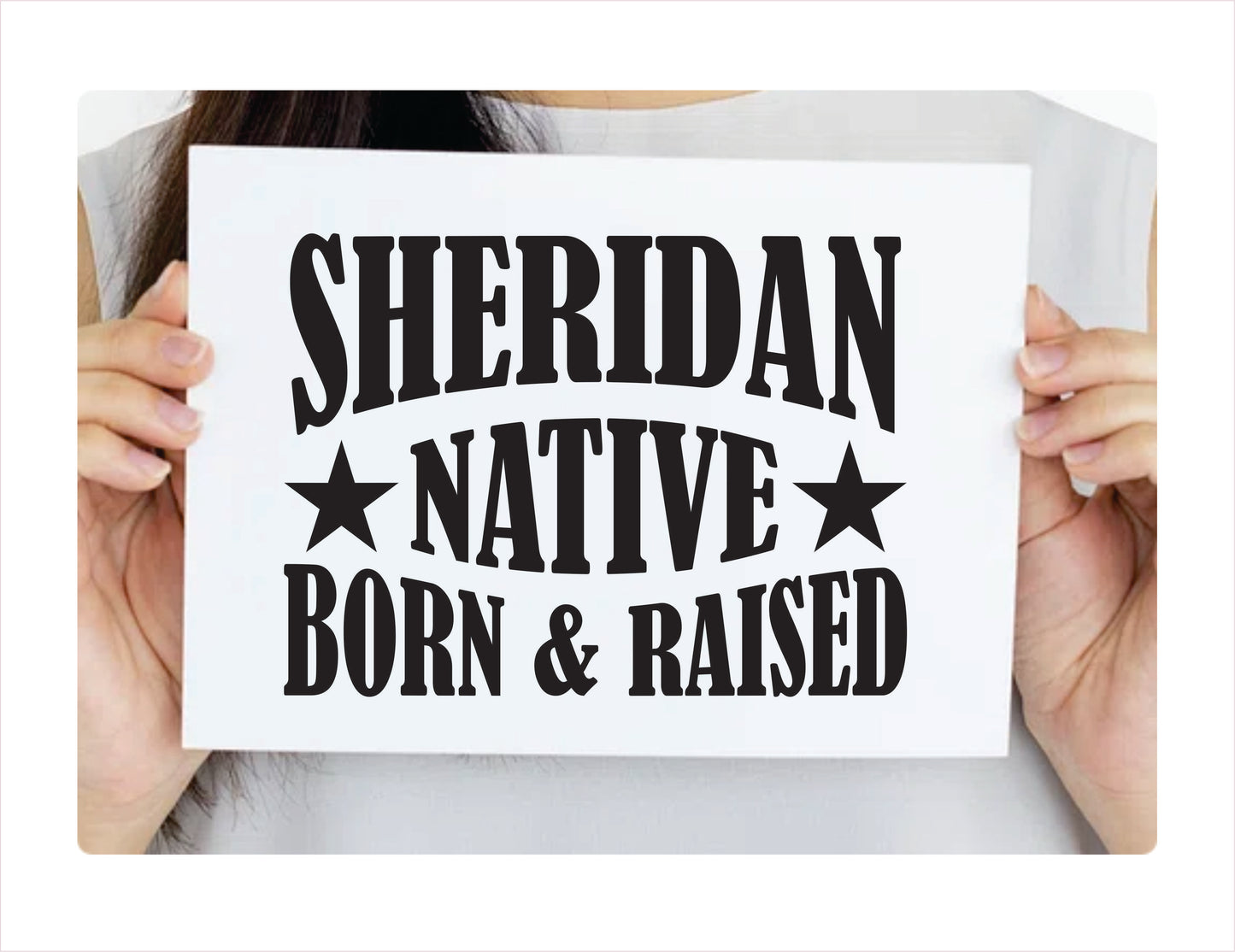 Sheridan native born raised Wyoming city usa black decal