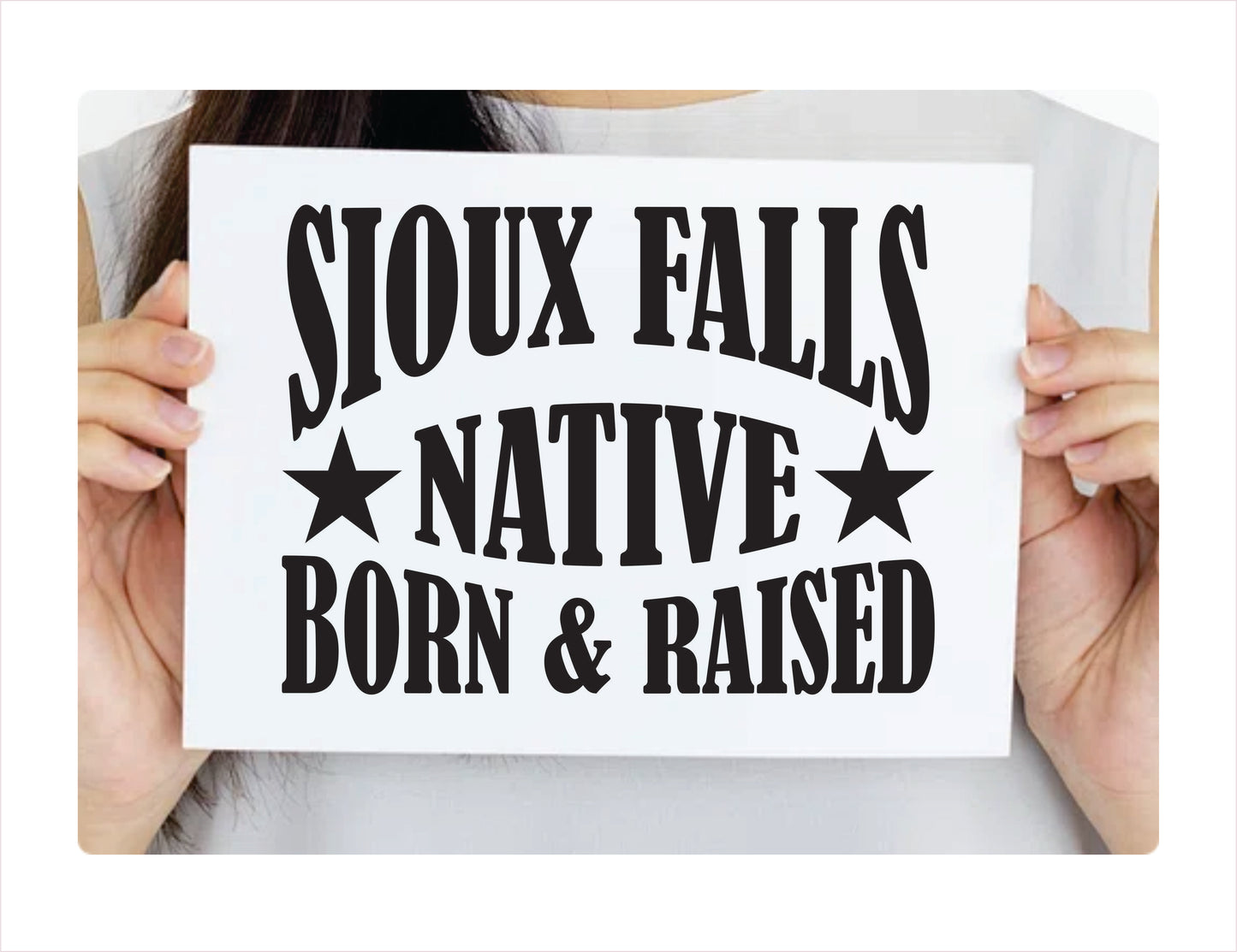 Sioux native born raised Iowa city usa black decal