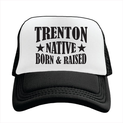 Trucker hat with 'Trenton Native Born & Raised' text on a white background