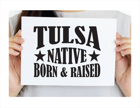 Tulsa native born raised Oklahoma city usa black decal