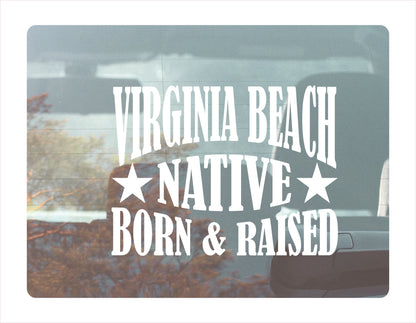 Virginia beach native born raised Virginia city usa decal