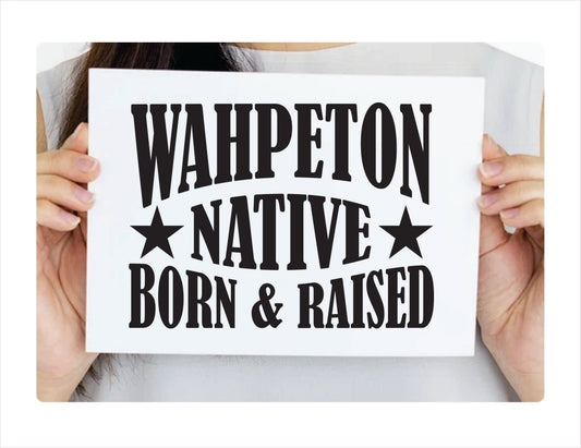 Wahpeton native born raised North Dakota city Usa black decal sticker
