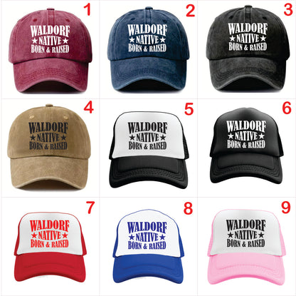 Nine baseball caps with 'Waldorf Native Born & Raised' text in various colors and styles.