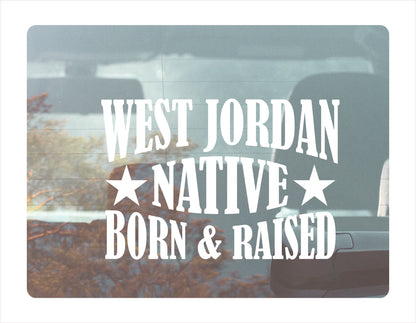 West Jordan native born raised Utah city usa white decal