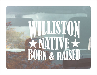 Williston City native born raised North Dakota city usa white decal