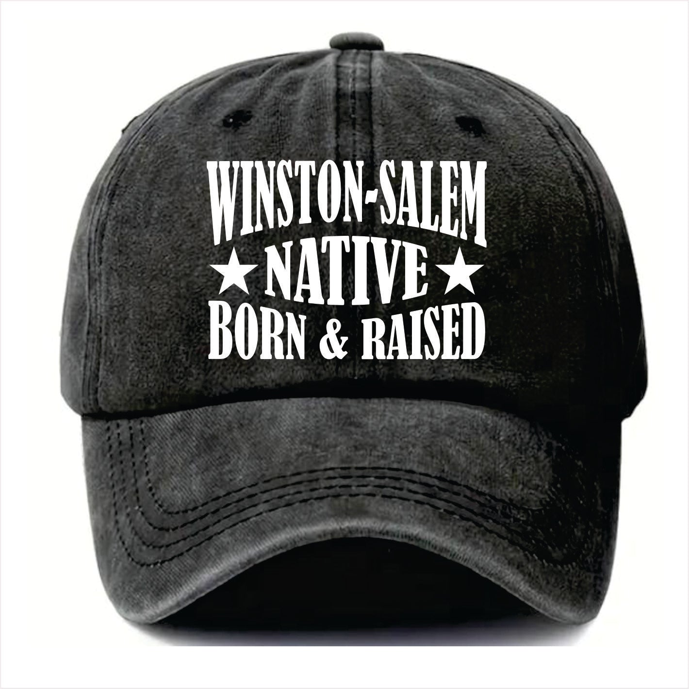 Black cap with 'Winston-Salem Native Born & Raised' text on a white background