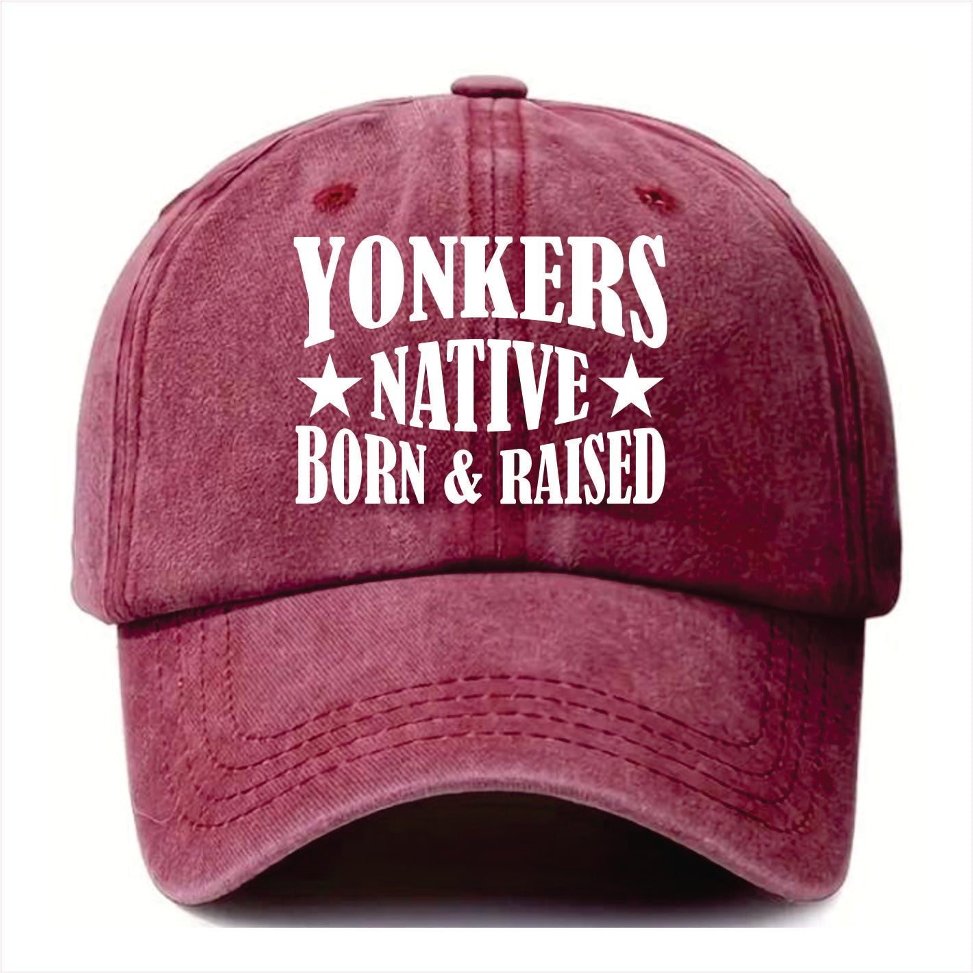 Burgundy cap with 'Yonkers Native Born & Raised' text on a white background