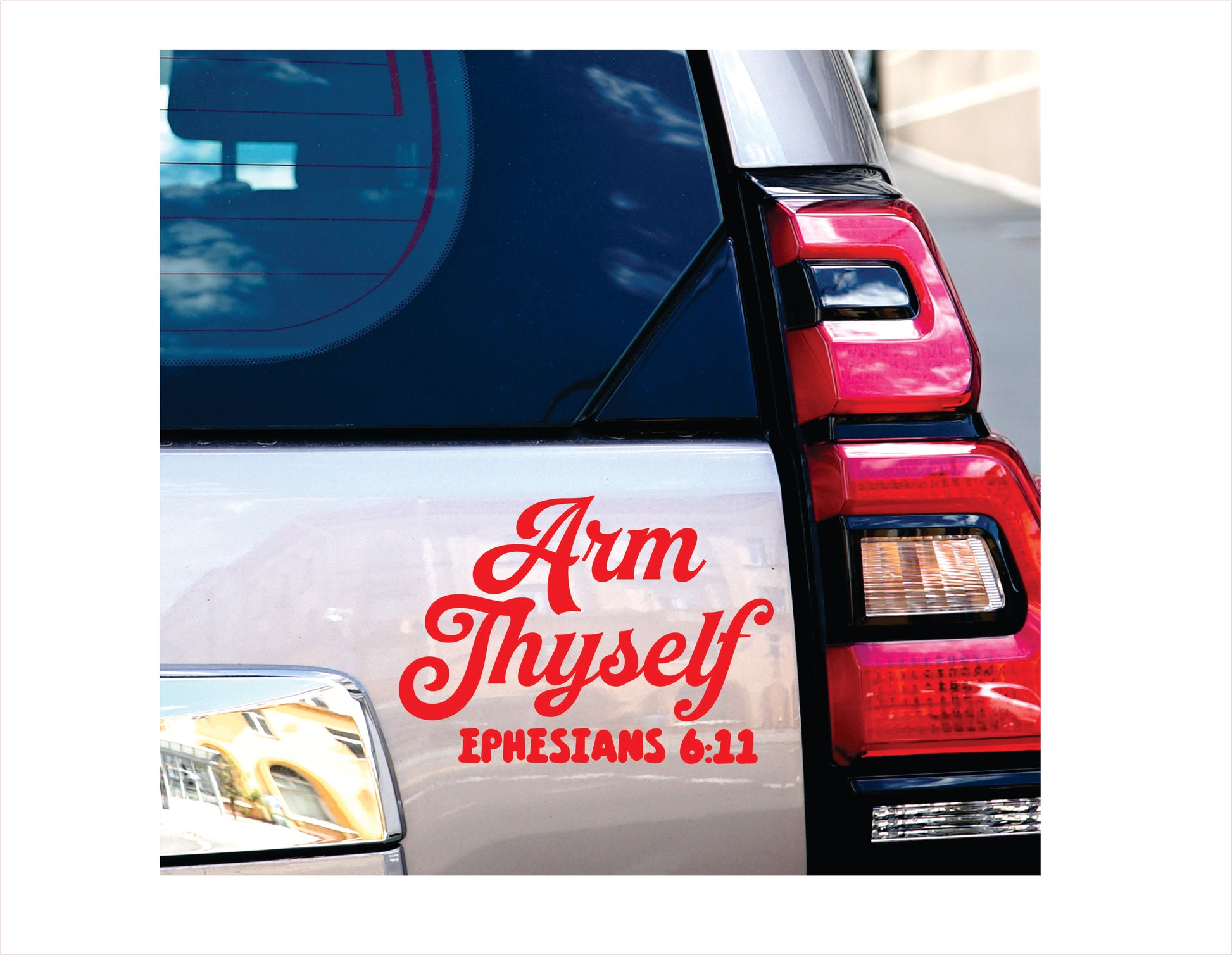 Arm thyself Ephesians 6-11 red decal sticker