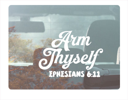 Arm thyself Ephesians 6-11 white decal sticker
