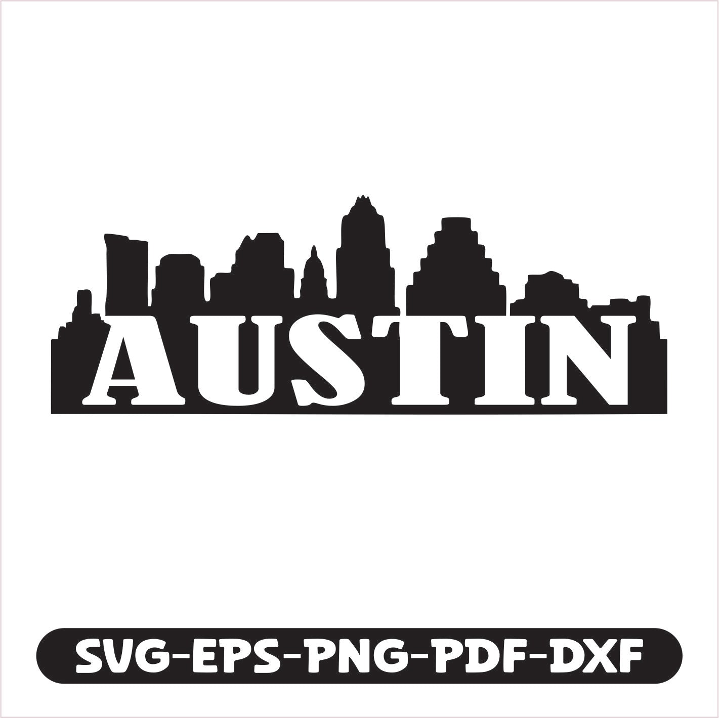 Austin City USA SVG EPS PNG PDF DXF Cutting